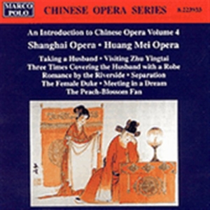 Various - Intro To Chinese Opera Vol 4 i gruppen CD / Klassiskt hos Bengans Skivbutik AB (2009091)