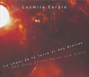 Carpio Luzmila - Song Of The Earth And Stars/Music From B i gruppen CD / Elektroniskt,World Music hos Bengans Skivbutik AB (2009298)