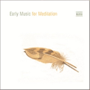 Various - Early Music For Meditation i gruppen Externt_Lager / Naxoslager hos Bengans Skivbutik AB (2009775)