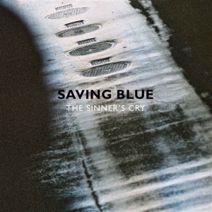 Saving Blue - The Sinners Cry i gruppen Externt_Lager / Naxoslager hos Bengans Skivbutik AB (2009830)