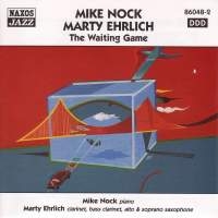 Nock Mike/Ehrlich Marty - The Waiting Game i gruppen CD / Jazz,Klassiskt hos Bengans Skivbutik AB (2010059)