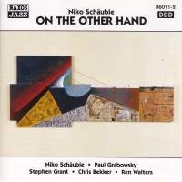 Schauble Niko - On The Other Hand i gruppen CD / Jazz,Klassiskt hos Bengans Skivbutik AB (2010269)