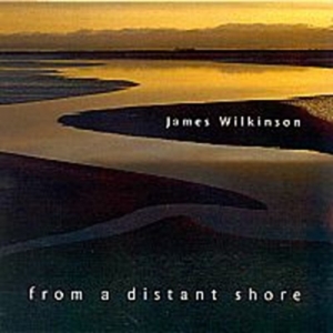 Wilkinson James - From A Distant Shore i gruppen CD / Elektroniskt,World Music hos Bengans Skivbutik AB (2010660)