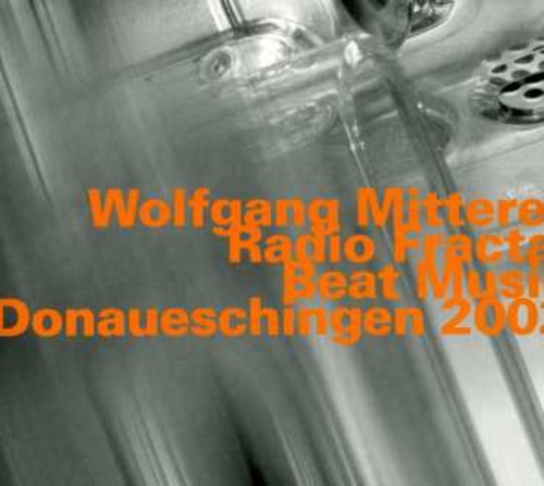 Mitterer Wolfgang - Radio Fractal i gruppen CD / Jazz/Blues hos Bengans Skivbutik AB (2011135)