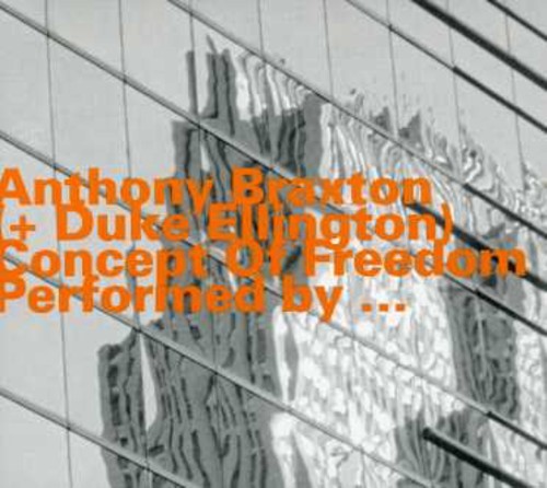 Braxton Anthony - Concept Of Freedom+Ellington i gruppen CD / Jazz/Blues hos Bengans Skivbutik AB (2011233)