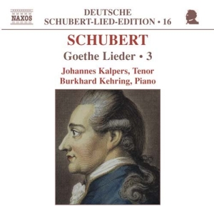 Schubert Franz - Goethe Lieder Vol 3 i gruppen Externt_Lager / Naxoslager hos Bengans Skivbutik AB (2011735)