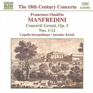 Manfredini Francesco Onofrio - Concerti Grossi Op 3 i gruppen Externt_Lager / Naxoslager hos Bengans Skivbutik AB (2011781)
