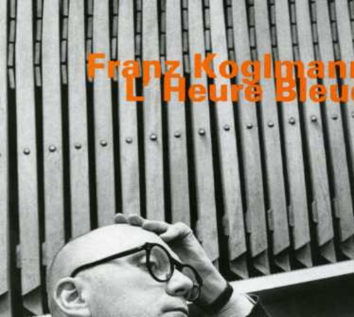 Koglmann Franz - Lheure Bleue i gruppen CD / Jazz/Blues hos Bengans Skivbutik AB (2012041)