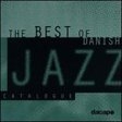 Various - Best Of Danish Jazz i gruppen Externt_Lager / Naxoslager hos Bengans Skivbutik AB (2012523)