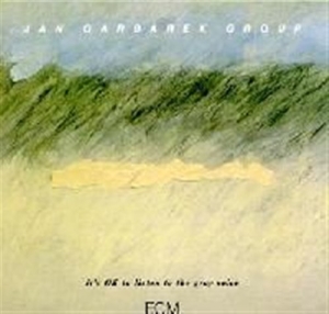 Jan Garbarek Group - It's Ok To Listen To The Gray Voice i gruppen CD / Jazz hos Bengans Skivbutik AB (2012663)