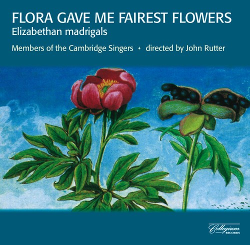 Rutter John/Members Of Cambri - Flora Gave Me Fairest Flowers i gruppen CD / Klassiskt hos Bengans Skivbutik AB (2013417)