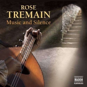 Rose Tremain - Music And Silence i gruppen CD / Klassiskt,Övrigt hos Bengans Skivbutik AB (2014535)