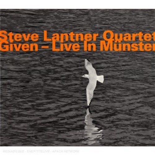 Steve Lantner Quartet - Given - Live In Munster i gruppen CD / Jazz/Blues hos Bengans Skivbutik AB (2014695)