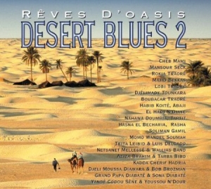 Blandade Artister - Desert Blues 2 - Reves D'oasis i gruppen CD / Worldmusic/ Folkmusik hos Bengans Skivbutik AB (2015493)