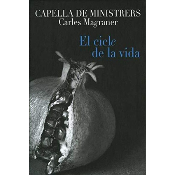 Capella De Ministrers - El Cicle De La Vida i gruppen CD / Klassiskt hos Bengans Skivbutik AB (2016204)