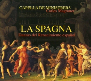 Capella De Ministrers - La Spagna - Dances From The Spanish i gruppen CD / Klassiskt,Övrigt hos Bengans Skivbutik AB (2016210)