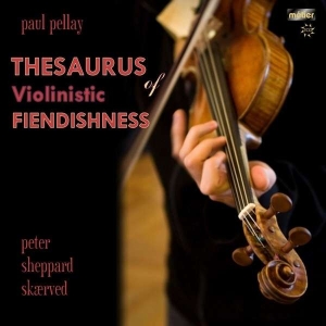 Pellaypaul - Thesaurus Of Violinistic Fiendishne i gruppen Externt_Lager / Naxoslager hos Bengans Skivbutik AB (2016543)
