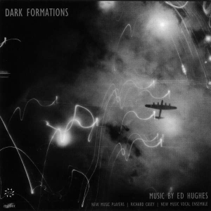 Hughesed - Dark Formations-Music By Ed Hughes i gruppen Externt_Lager / Naxoslager hos Bengans Skivbutik AB (2016544)