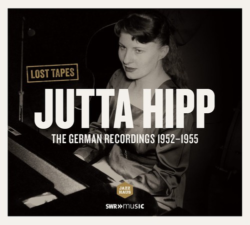 Jutta Hipp - German Recordings 1952-1955 (The) i gruppen CD / Jazz/Blues hos Bengans Skivbutik AB (2017453)
