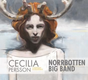 Cecilia Person Norrbotten Big Band - Composer In Residence i gruppen ÖVRIGT / cdonuppdat / CDON Jazz klassiskt NX hos Bengans Skivbutik AB (2017486)