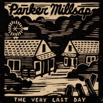 Millsap Parker - Very Last Day i gruppen CD / Toppsäljare hos Bengans Skivbutik AB (2019801)