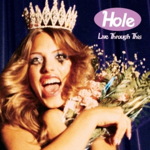 Hole - Live Through This (Vinyl) i gruppen VI TIPSAR / Mest populära vinylklassiker hos Bengans Skivbutik AB (2026022)
