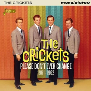 Crickets - Please Don't Ever Change 61-62 i gruppen CD / Pop hos Bengans Skivbutik AB (2032150)