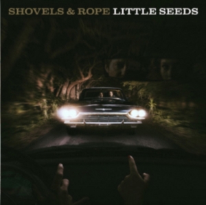 Shovels & Rope - Little Seeds i gruppen VINYL / Country,Pop-Rock hos Bengans Skivbutik AB (2032661)