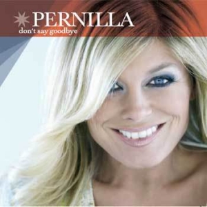 Wahlgren Pernilla - Don't Say Goodbye i gruppen MUSIK / CD-Singel / Pop-Rock hos Bengans Skivbutik AB (2034405)