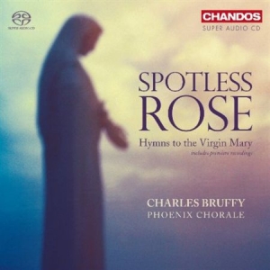 Spotless Rose - Hymns To The Virgin Mary i gruppen MUSIK / SACD / Klassiskt hos Bengans Skivbutik AB (2034436)