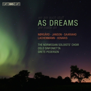 Nörgård / Saariaho / Xenakis - As Dreams (Sacd) i gruppen MUSIK / SACD / Klassiskt hos Bengans Skivbutik AB (2037375)