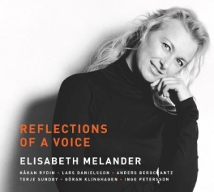 Elisabeth Melander - Reflections Of A Voice i gruppen VI TIPSAR / Lagerrea / CD REA / CD Jazz/Blues hos Bengans Skivbutik AB (2037432)