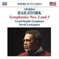 Hailstork Adolphus - Symphonies Nos. 2 & 3 i gruppen Externt_Lager / Naxoslager hos Bengans Skivbutik AB (2037462)