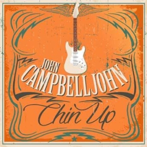 Campbelljohn John - Chin Up i gruppen CD / Blues,Jazz hos Bengans Skivbutik AB (2038826)