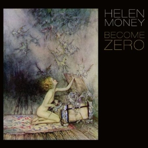 Helen Money - Become Zero i gruppen CD / Pop-Rock hos Bengans Skivbutik AB (2038883)