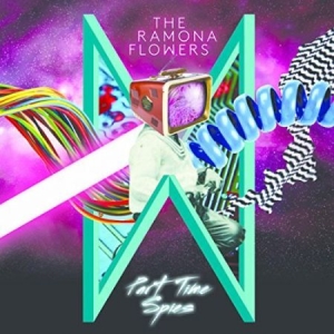 Ramona Flowers - Part Time Spies i gruppen CD / Pop-Rock hos Bengans Skivbutik AB (2038970)