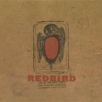 Redbird - Live At The Café Carpe i gruppen CD / Pop hos Bengans Skivbutik AB (2042361)