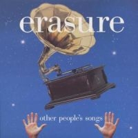Erasure - Other People's Songs i gruppen ÖVRIGT / CRM - 80-tals synth hos Bengans Skivbutik AB (2042362)