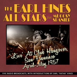 Hines Earl & His All-Stars - Live At Club Hangover 1957 i gruppen CD / Jazz/Blues hos Bengans Skivbutik AB (2042486)