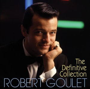 Goulet Robert - Definitive Collection i gruppen CD / Pop hos Bengans Skivbutik AB (2042493)