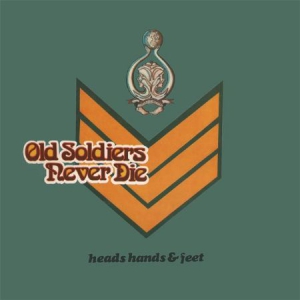 Heads Hands & Feet - Old Soldiers Never Die i gruppen CD / Rock hos Bengans Skivbutik AB (2042536)