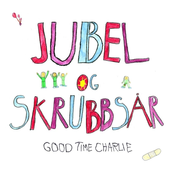 Good Time Charlie - Jubel Og Skrubbsår i gruppen CD / Toppsäljare hos Bengans Skivbutik AB (2042613)