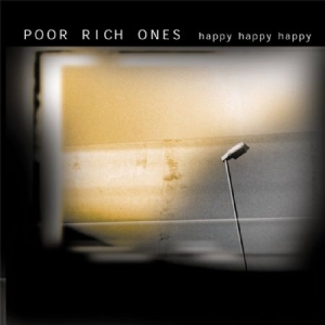 Poor Rich Ones - Happy Happy Happy i gruppen VINYL / Rock hos Bengans Skivbutik AB (2042616)