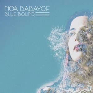 Babayof Noa - Blue Bound i gruppen VINYL / Pop hos Bengans Skivbutik AB (2042631)