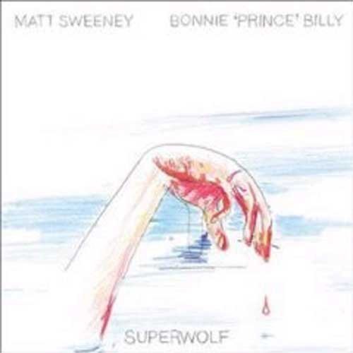 Bonnie 'Prince' Billy / Sweeney Ma - Superwolf i gruppen VINYL / Pop hos Bengans Skivbutik AB (2045124)