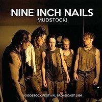 Nine Inch Nails - Mudstock! Woodstock 1994 (Live Broa i gruppen CD / Pop hos Bengans Skivbutik AB (2054017)