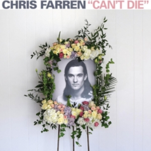 Chris Farren - Can't Die i gruppen CD / Pop-Rock hos Bengans Skivbutik AB (2055100)