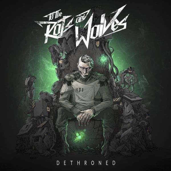 To The Rats And Wolves - Dethroned Digipak i gruppen CD / Hårdrock/ Heavy metal hos Bengans Skivbutik AB (2055555)