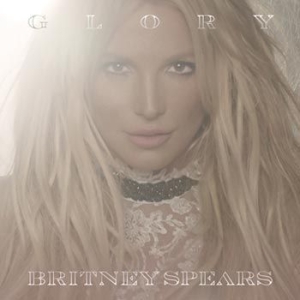 Spears Britney - Glory (Deluxe Version) i gruppen CD / Pop-Rock,Övrigt hos Bengans Skivbutik AB (2055766)