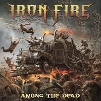 IRON FIRE - AMONG THE DEAD i gruppen CD / Dansk Musik,Hårdrock hos Bengans Skivbutik AB (2056651)